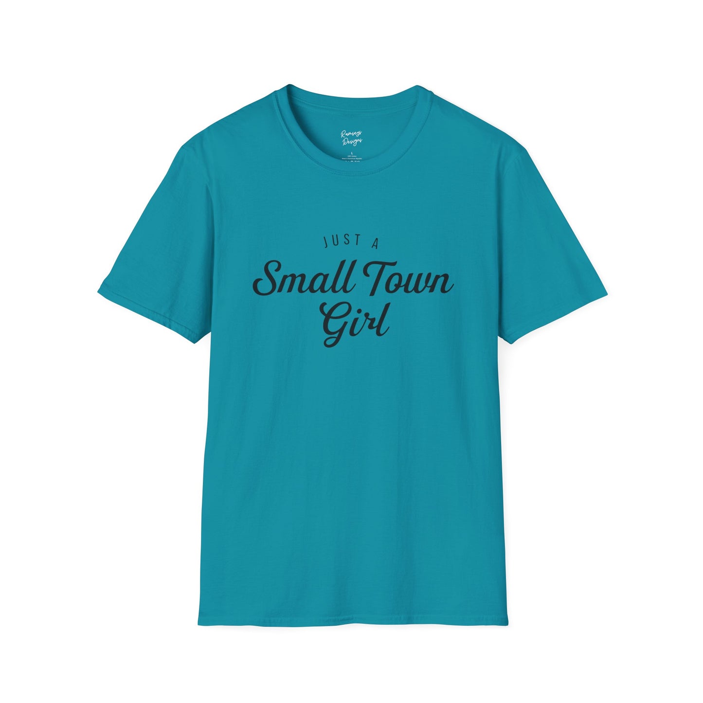 Just A Small Town Girl - Unisex Softstyle T-Shirt