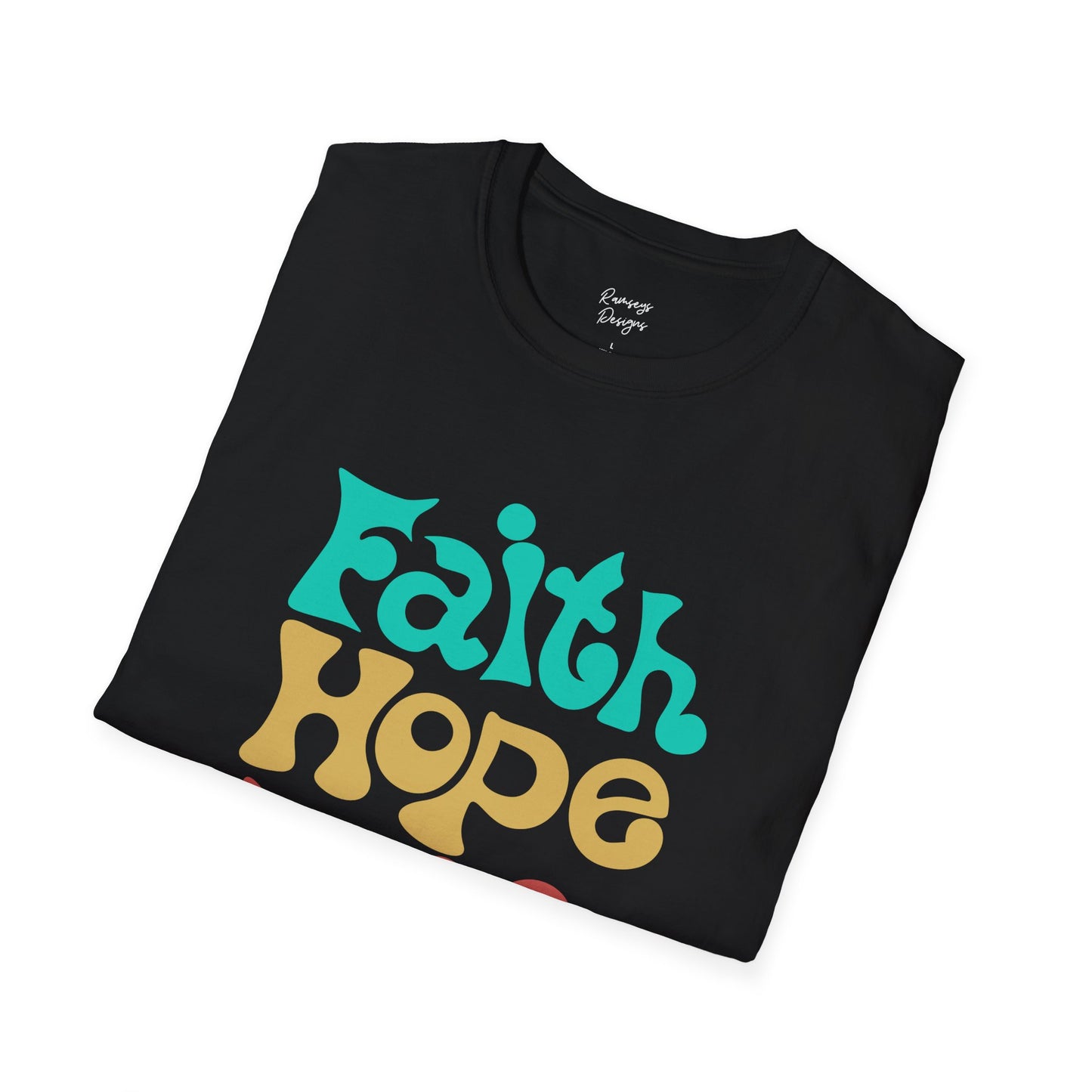 Faith Hope Love - Unisex Softstyle T-Shirt