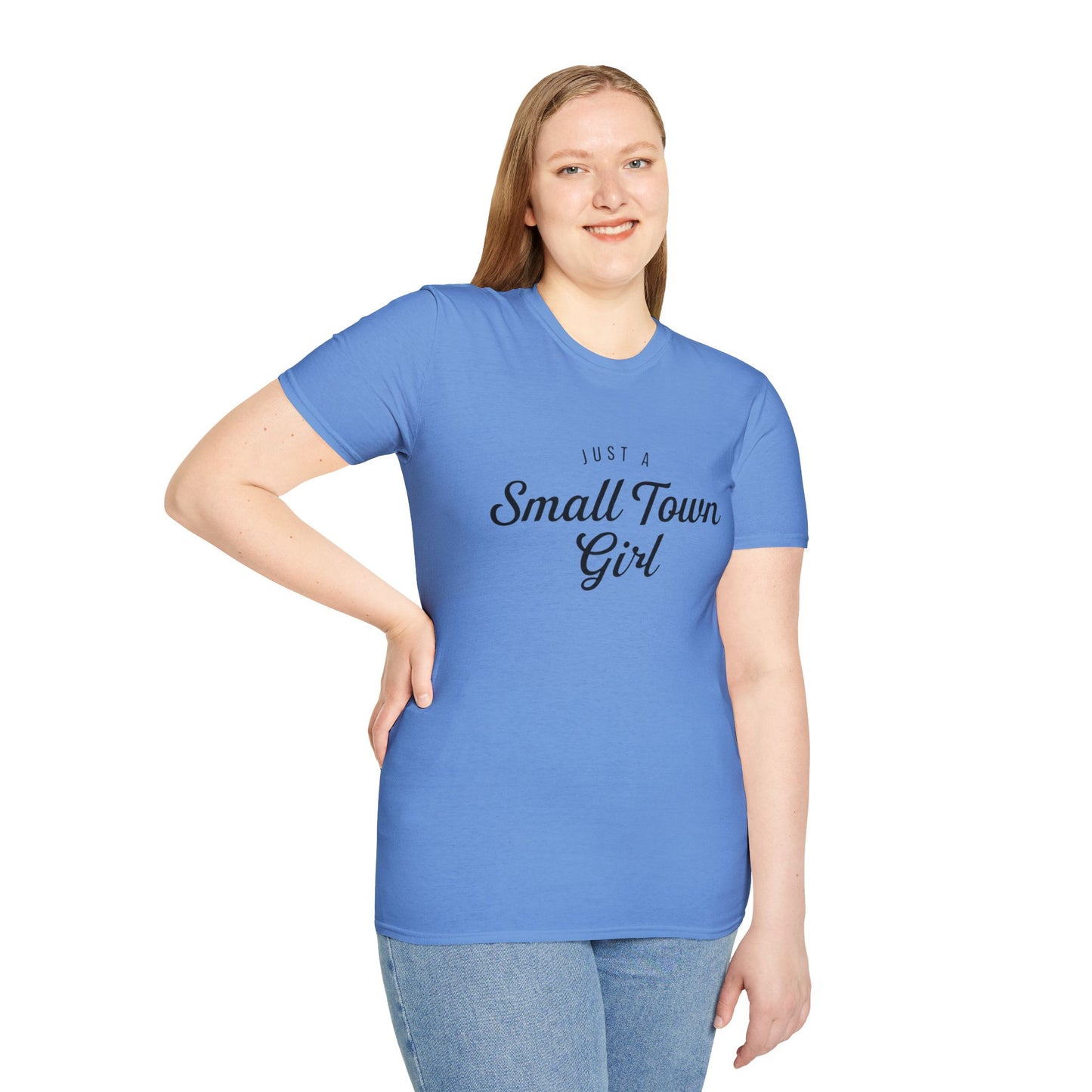 Just A Small Town Girl - Unisex Softstyle T-Shirt