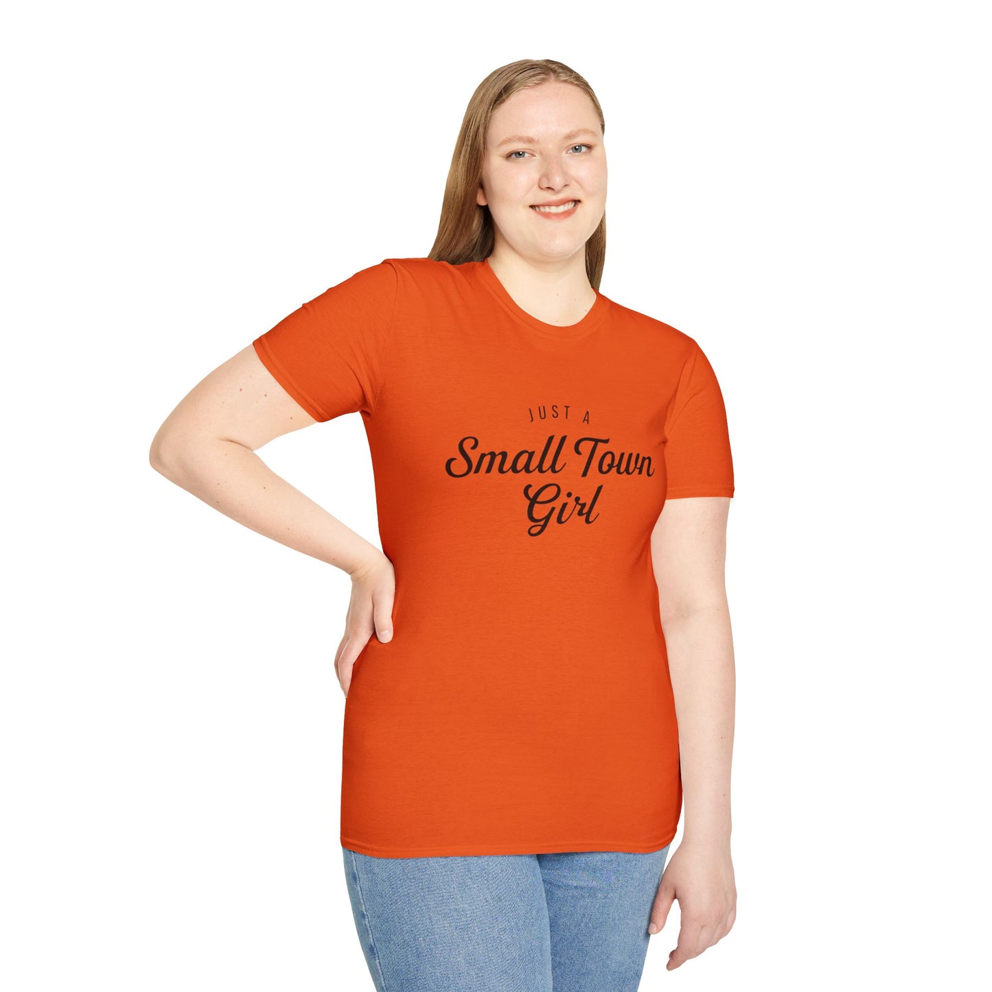 Just A Small Town Girl - Unisex Softstyle T-Shirt