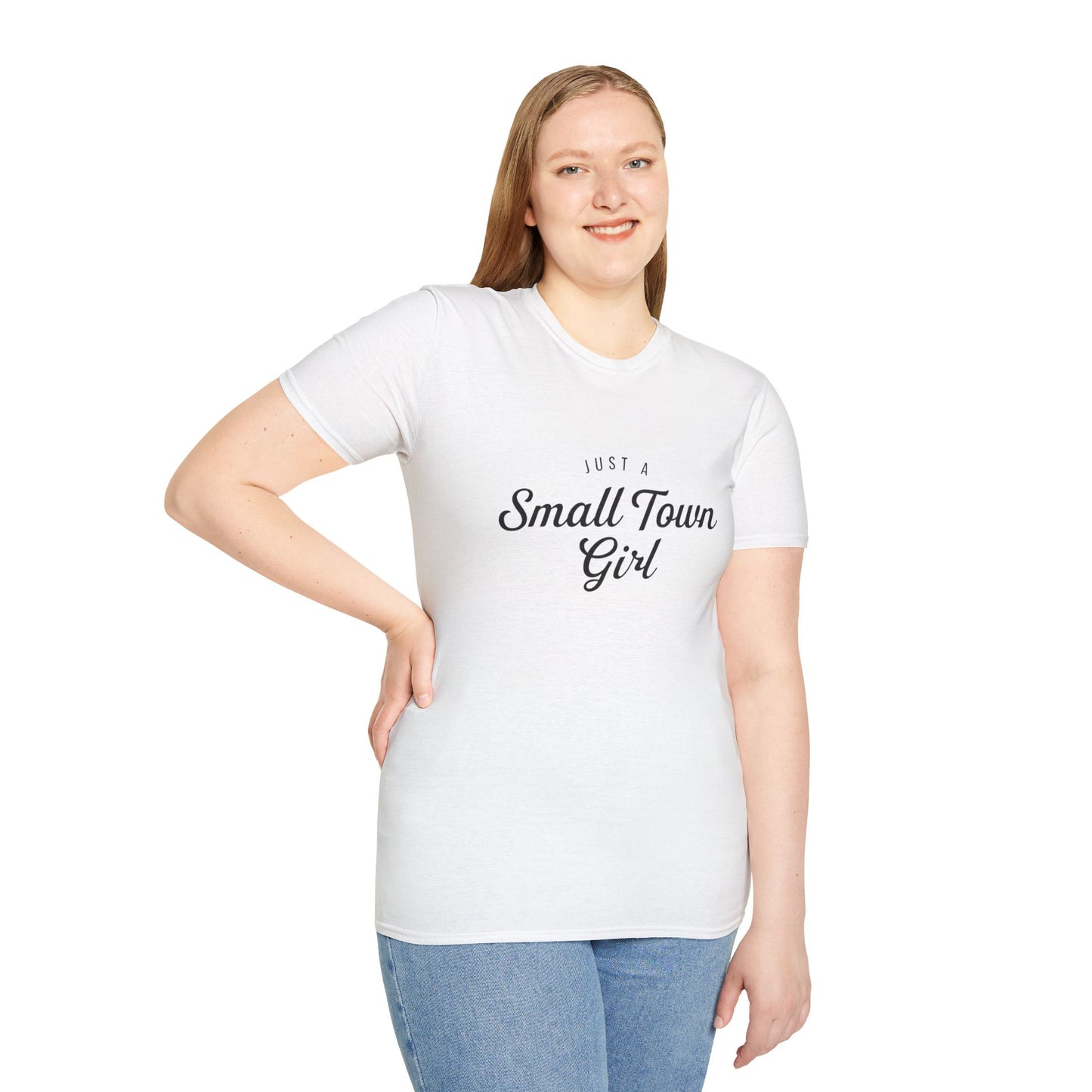 Just A Small Town Girl - Unisex Softstyle T-Shirt