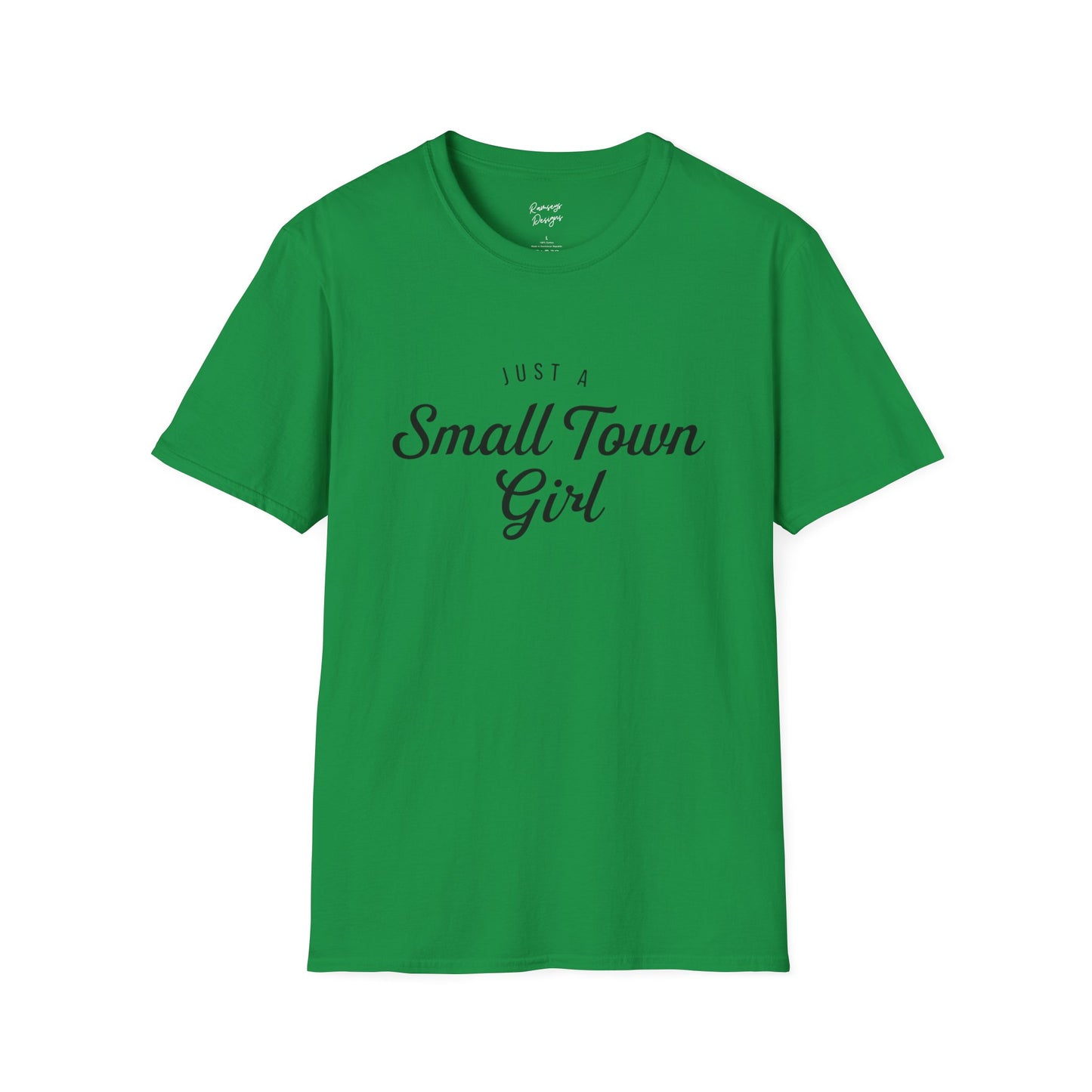 Just A Small Town Girl - Unisex Softstyle T-Shirt