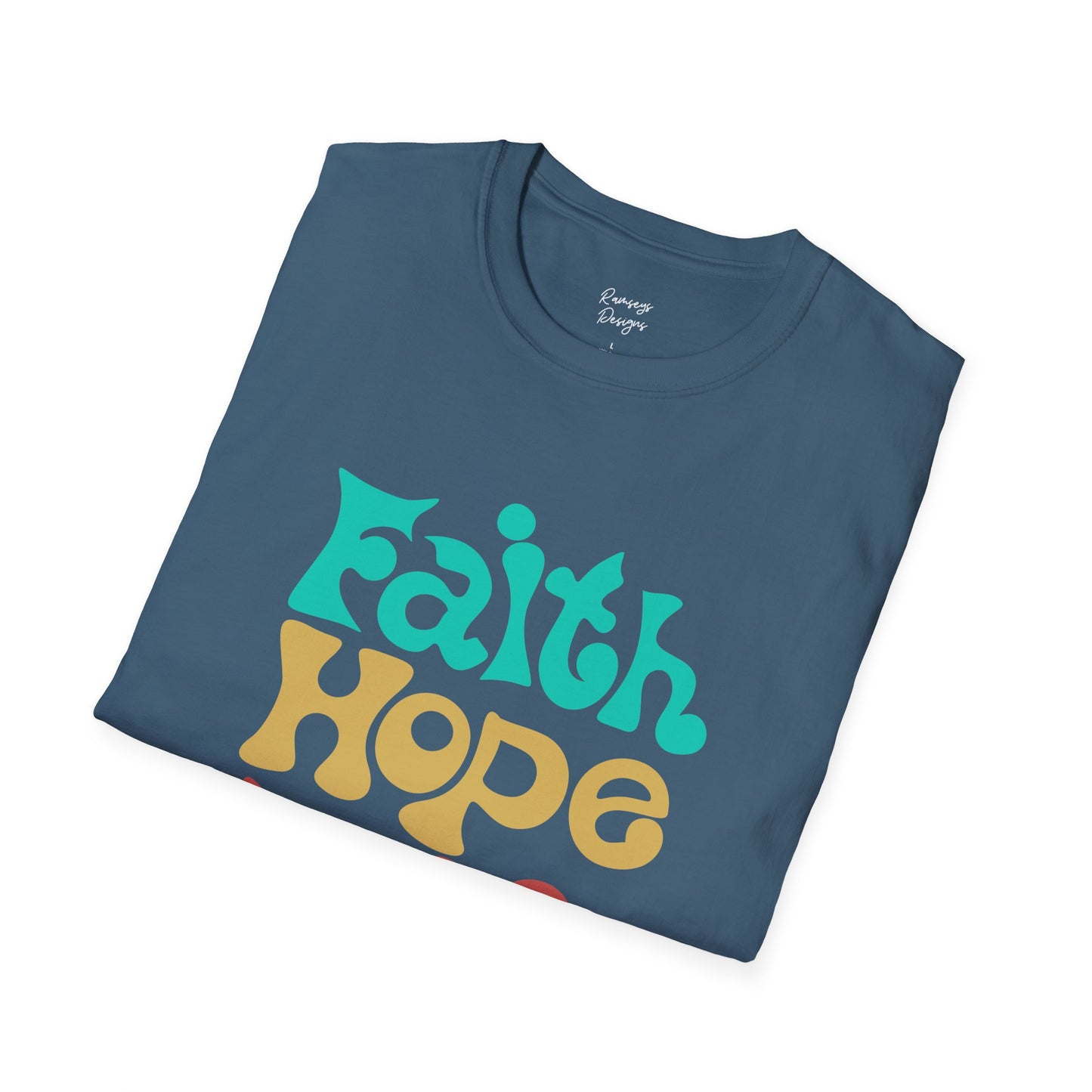 Faith Hope Love - Unisex Softstyle T-Shirt