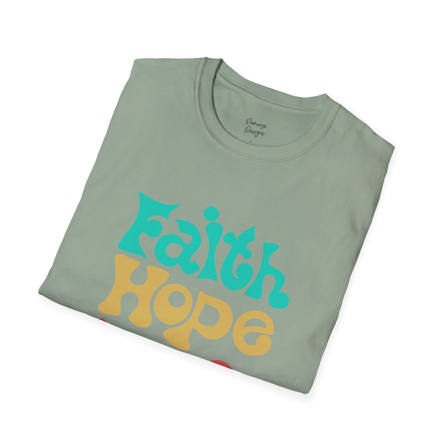 Faith Hope Love - Unisex Softstyle T-Shirt