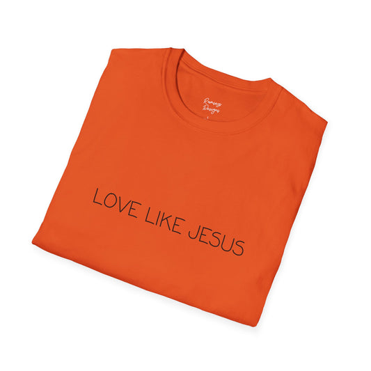 Love Like Jesus - Unisex Softstyle T-Shirt